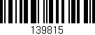 Código de barras (EAN, GTIN, SKU, ISBN): '139815'