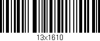 Código de barras (EAN, GTIN, SKU, ISBN): '13x1610'
