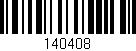 Código de barras (EAN, GTIN, SKU, ISBN): '140408'