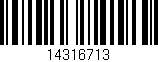 Código de barras (EAN, GTIN, SKU, ISBN): '14316713'