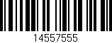 Código de barras (EAN, GTIN, SKU, ISBN): '14557555'