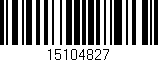Código de barras (EAN, GTIN, SKU, ISBN): '15104827'
