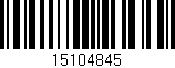 Código de barras (EAN, GTIN, SKU, ISBN): '15104845'