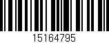 Código de barras (EAN, GTIN, SKU, ISBN): '15164795'