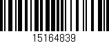 Código de barras (EAN, GTIN, SKU, ISBN): '15164839'