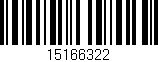 Código de barras (EAN, GTIN, SKU, ISBN): '15166322'