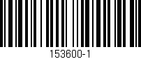 Código de barras (EAN, GTIN, SKU, ISBN): '153600-1'
