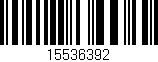 Código de barras (EAN, GTIN, SKU, ISBN): '15536392'