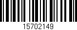 Código de barras (EAN, GTIN, SKU, ISBN): '15702149'