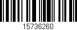 Código de barras (EAN, GTIN, SKU, ISBN): '15736260'