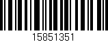 Código de barras (EAN, GTIN, SKU, ISBN): '15851351'