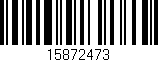 Código de barras (EAN, GTIN, SKU, ISBN): '15872473'