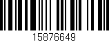Código de barras (EAN, GTIN, SKU, ISBN): '15876649'