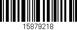 Código de barras (EAN, GTIN, SKU, ISBN): '15879218'
