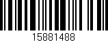 Código de barras (EAN, GTIN, SKU, ISBN): '15881488'