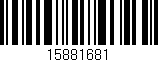 Código de barras (EAN, GTIN, SKU, ISBN): '15881681'
