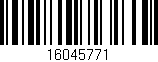 Código de barras (EAN, GTIN, SKU, ISBN): '16045771'