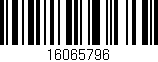Código de barras (EAN, GTIN, SKU, ISBN): '16065796'
