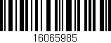 Código de barras (EAN, GTIN, SKU, ISBN): '16065985'