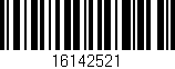 Código de barras (EAN, GTIN, SKU, ISBN): '16142521'