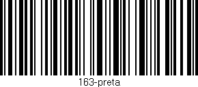 Código de barras (EAN, GTIN, SKU, ISBN): '163-preta'