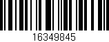 Código de barras (EAN, GTIN, SKU, ISBN): '16349845'