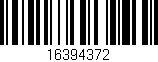 Código de barras (EAN, GTIN, SKU, ISBN): '16394372'