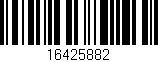 Código de barras (EAN, GTIN, SKU, ISBN): '16425882'