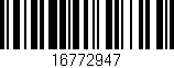 Código de barras (EAN, GTIN, SKU, ISBN): '16772947'