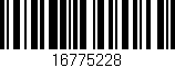 Código de barras (EAN, GTIN, SKU, ISBN): '16775228'
