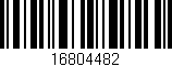 Código de barras (EAN, GTIN, SKU, ISBN): '16804482'
