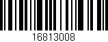 Código de barras (EAN, GTIN, SKU, ISBN): '16813008'