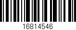 Código de barras (EAN, GTIN, SKU, ISBN): '16814546'