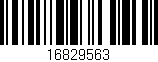 Código de barras (EAN, GTIN, SKU, ISBN): '16829563'