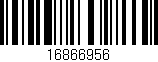 Código de barras (EAN, GTIN, SKU, ISBN): '16866956'