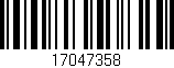 Código de barras (EAN, GTIN, SKU, ISBN): '17047358'