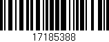Código de barras (EAN, GTIN, SKU, ISBN): '17185388'