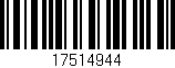 Código de barras (EAN, GTIN, SKU, ISBN): '17514944'