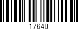 Código de barras (EAN, GTIN, SKU, ISBN): '17640'