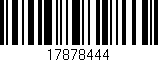 Código de barras (EAN, GTIN, SKU, ISBN): '17878444'