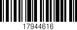 Código de barras (EAN, GTIN, SKU, ISBN): '17944616'
