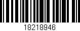 Código de barras (EAN, GTIN, SKU, ISBN): '18218946'