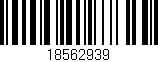 Código de barras (EAN, GTIN, SKU, ISBN): '18562939'