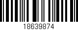Código de barras (EAN, GTIN, SKU, ISBN): '18639874'