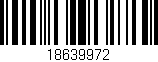 Código de barras (EAN, GTIN, SKU, ISBN): '18639972'