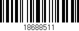Código de barras (EAN, GTIN, SKU, ISBN): '18688511'