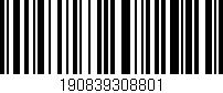 Código de barras (EAN, GTIN, SKU, ISBN): '190839308801'