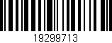 Código de barras (EAN, GTIN, SKU, ISBN): '19299713'