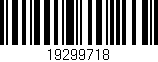 Código de barras (EAN, GTIN, SKU, ISBN): '19299718'
