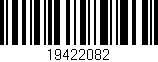 Código de barras (EAN, GTIN, SKU, ISBN): '19422082'